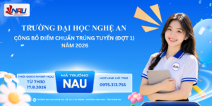 Trường Đại học Nghệ An thông báo điểm trúng tuyển hệ đại học chính quy và cao đẳng Giáo dục Mầm non đợt 1 năm 2026