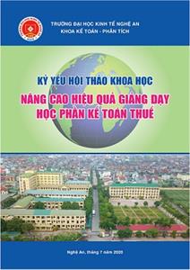 Kỷ yếu Hội thảo khoa học cấp trường năm 2020 với chủ đề: “Nâng cao hiệu quả giảng dạy học phần kế toán thuế”