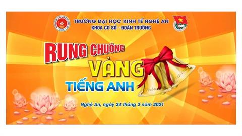 Sinh viên Khoa Kế toán – Phân tích giành chiến thắng trong cuộc thi “Rung Chuông Vàng Tiếng Anh 2021”