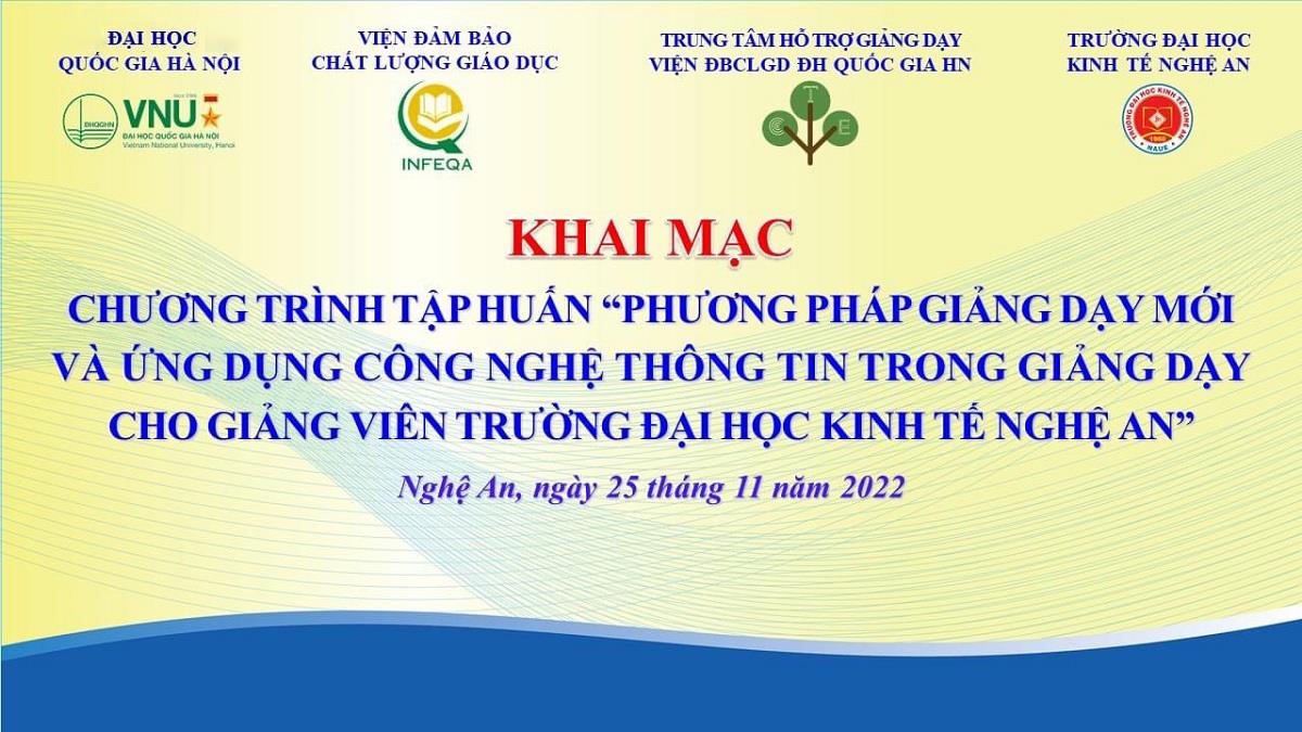 Khai mạc chương trình tập huấn về phương pháp giảng dạy mới và ứng dụng CNTT trong giảng dạy cho giảng viên NAUE