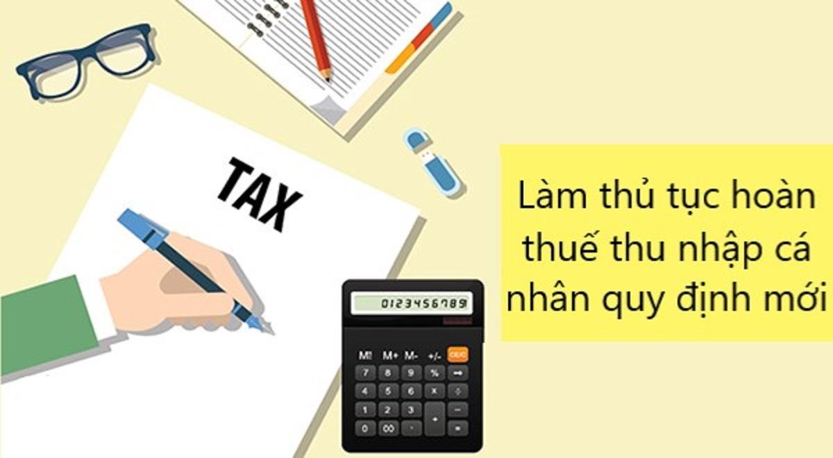 Thủ tục hoàn thuế thu nhập nhập cá nhân 2022