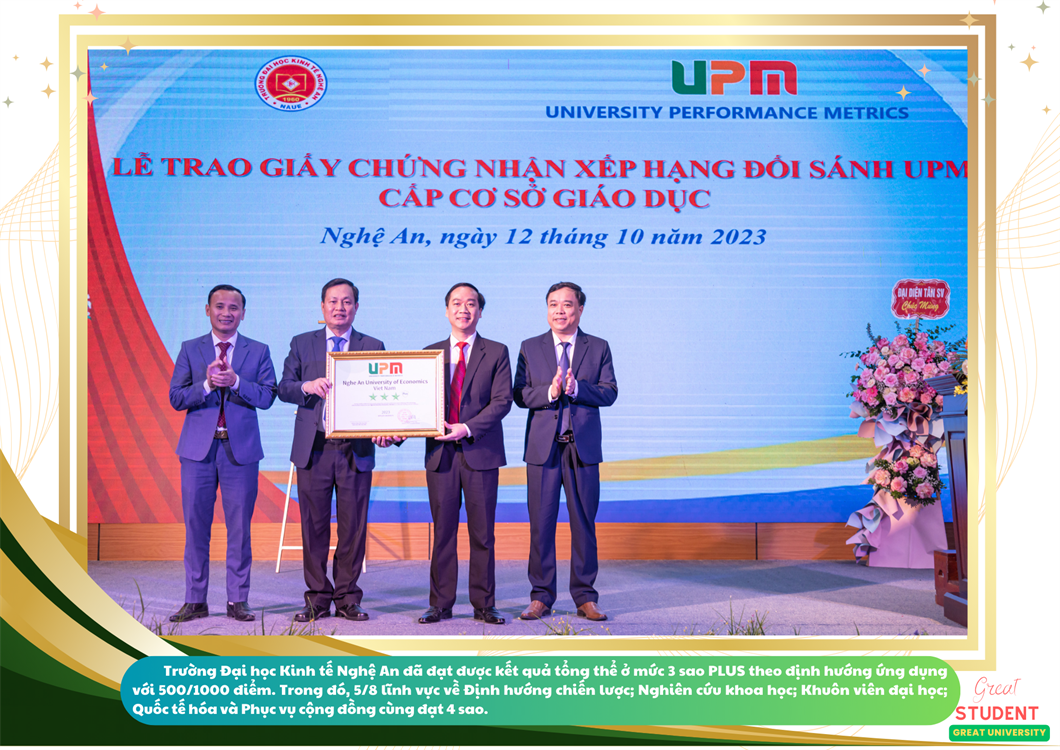Trường Đại học Kinh tế Nghệ An đạt chuẩn 3 sao plus theo định hướng ứng dụng của hệ thống xếp hạng đối sánh chất lượng đại học (UPM)