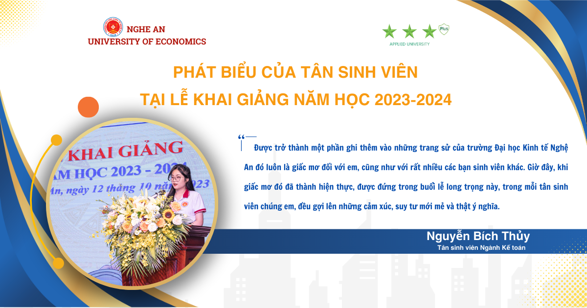 Phát biểu của tân sinh viên ngành kế toán trong ngày lễ khai giảng năm học 2023-2024