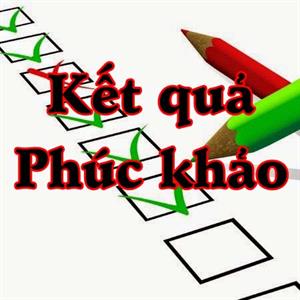 Kết quả chấm phúc khảo thi lần 1, học kỳ 2 (Đợt 2), năm học 2021 – 2022