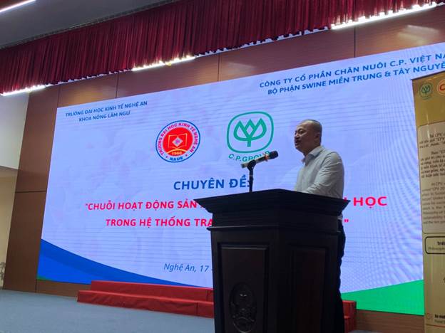 Chương trình seminar của bộ môn Chăn nuôi Thú y, Khoa Nông Lâm Ngư, Trường Đại học Kinh tế Nghệ An với Công ty cổ phần C.P Việt Nam