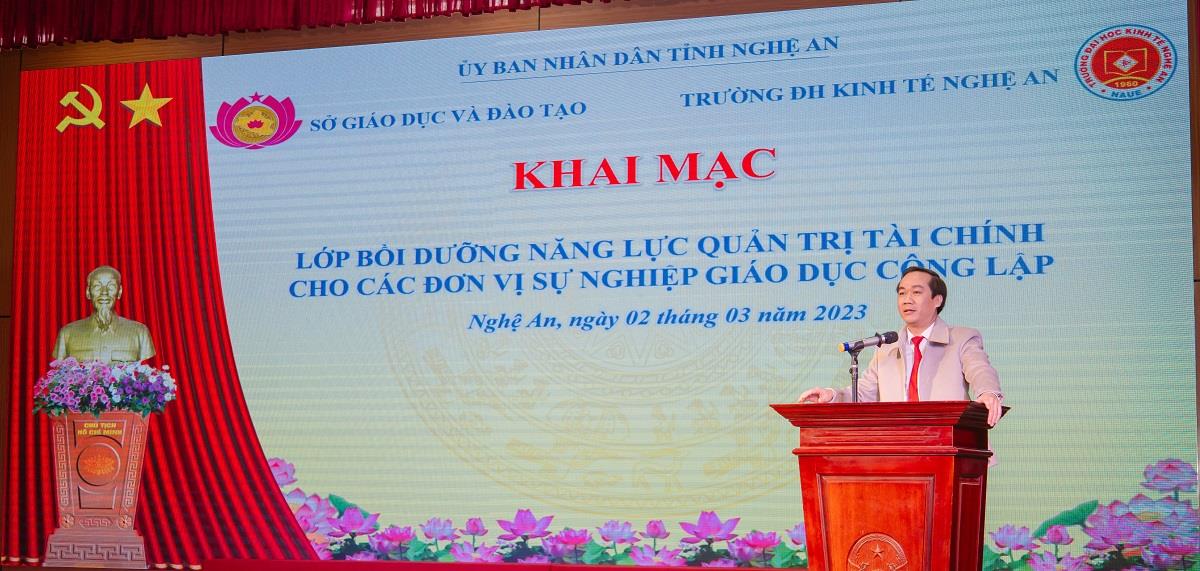 KHAI GIẢNG LỚP BỒI DƯỠNG NĂNG LỰC QUẢN TRỊ TÀI CHÍNH CHO CÁC ĐƠN VỊ SỰ NGHIỆP GIÁO DỤC CÔNG LẬP TẠI TRƯỜNG ĐẠI HỌC KINH TẾ NGHỆ AN