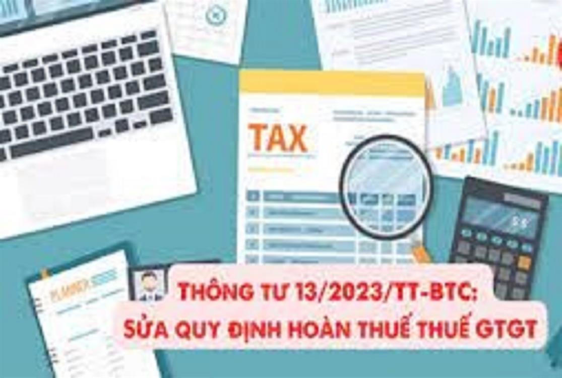 Thông tư 13/2023/TT-BTC ngày 28/02/2023 hướng dẫn, sửa đổi, bổ sung quy định về thuế GTGT
