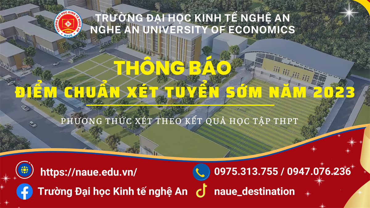 Trường Đại học Kinh tế Nghệ An thông báo điểm chuẩn xét tuyển sớm vào đại học chính quy năm 2023