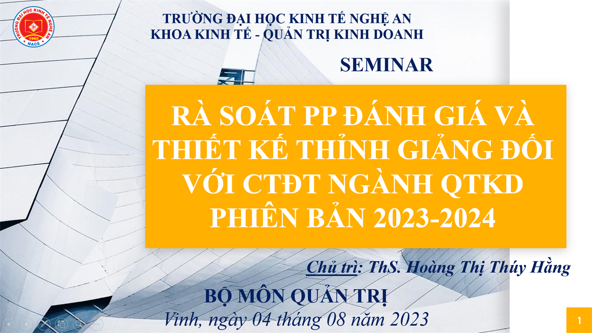 Seminar “Rà soát PP kiểm tra đánh giá và đề xuất thỉnh giảng CTĐT ngành QTKD năm 2023 – 2024″