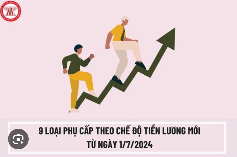 9 loại phụ cấp theo chế độ tiền lương mới từ ngày 1-7-2024