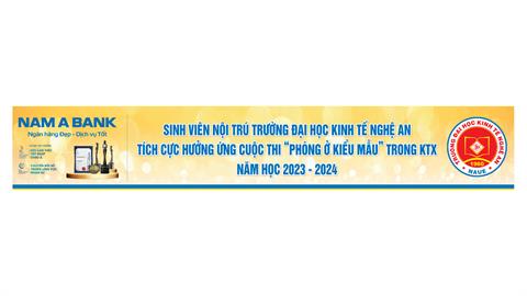Trường Đại học Kinh tế Nghệ An phát động cuộc thi ” Phòng ở kiểu mẫu” tại Ký túc xá năm học 2023-2024