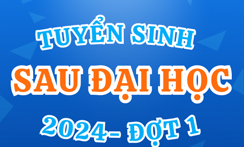 THÔNG BÁO TUYỂN SINH ĐÀO TẠO TRÌNH ĐỘ THẠC SĨ QUẢN TRỊ KINH DOANH ĐỢT 1 NĂM 2024