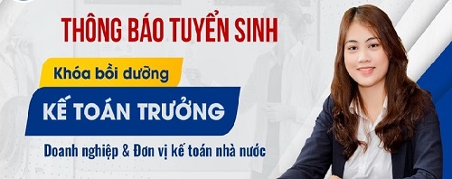 thông báo chiêu sinh lớp bồi dưỡng và cấp chứng chỉ KẾ TOÁN TRƯỞNG chuẩn theo quy định của Bộ Tài Chính