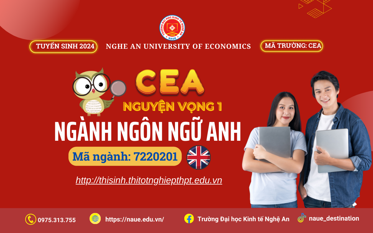 Chọn Trường Đại học Kinh tế Nghệ An (Mã trường CEA) cho nguyện vọng 1 với ngành Ngôn ngữ Anh –  Khởi đầu của hành trình chinh phục ước mơ