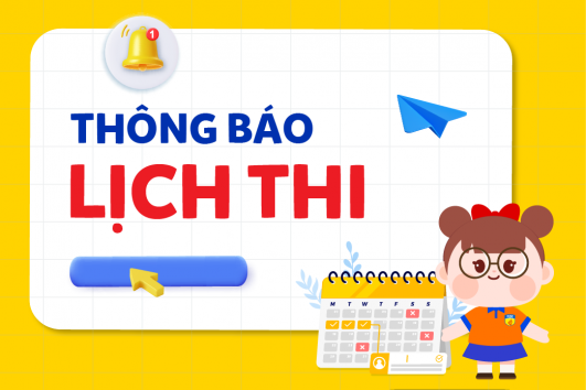 THÔNG BÁO LỊCH THI KẾ THỤC HỌC PHẦN KẾ TOÁN TRƯỞNG K35 năm 2025