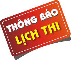 Lịch thi học kỳ 2 năm học 2024 – 2025