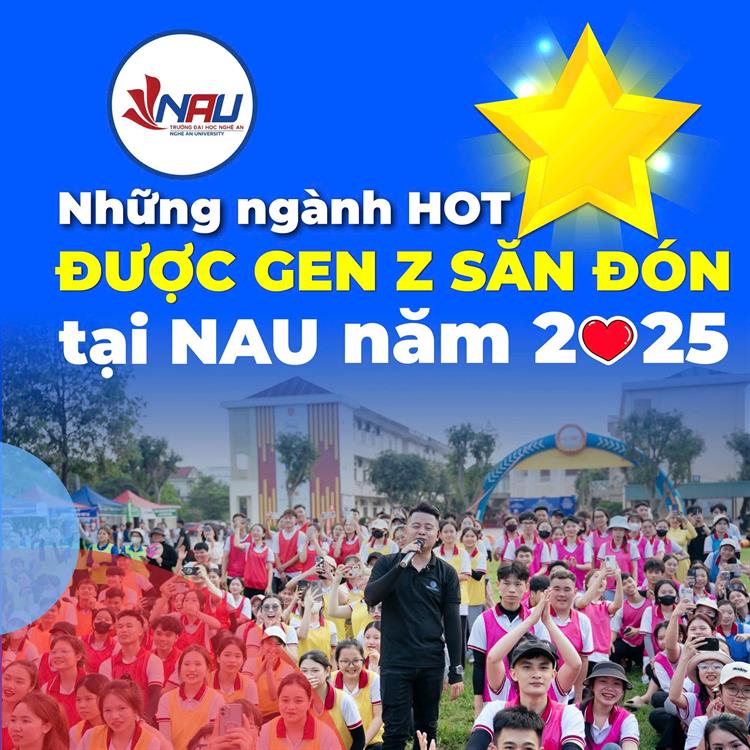 Tìm hiểu những ngành được Gen Z “săn đón” tại NAU năm 2025