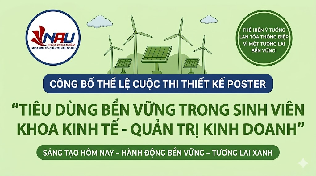 THỂ LỆ CUỘC THI THIẾT KẾ POSTER “TIÊU DÙNG BỀN VỮNG TRONG SINH VIÊN KHOA KINH TẾ – QUẢN TRỊ KINH DOANH”