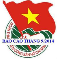 Báo cáo Công tác đoàn và phong trào thanh niên tháng 9/2014. Phương hướng tháng 10/2014