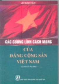 Giới thiệu sách: Các cương lĩnh cách mạng của Đảng Cộng sản Việt Nam