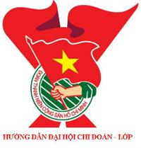 Hướng dẫn Đại hội lớp – chi đoàn Đại học K1, Cao đẳng K10 và Trung cấp K38