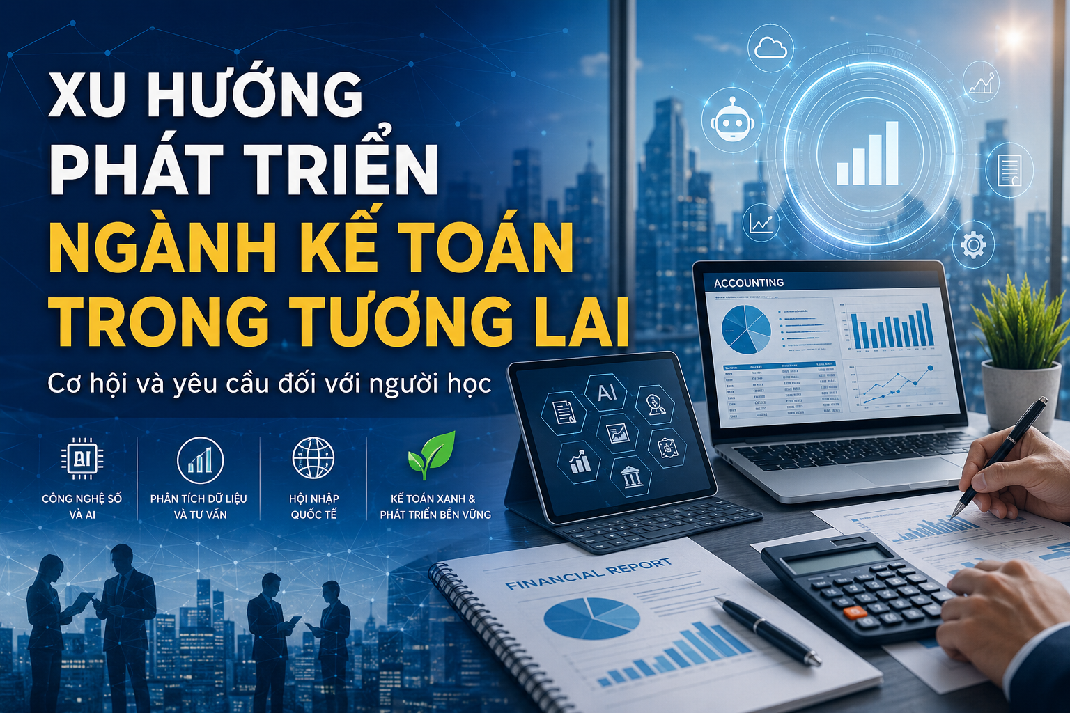 Xu hướng phát triển ngành kế toán trong tương lai