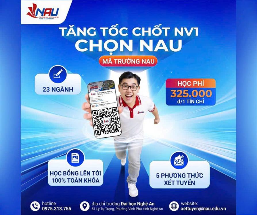 Đặt nguyện vọng 1 vào Trường Đại học Nghệ An (NAU) – Lựa chọn đúng, mở lối tương lai