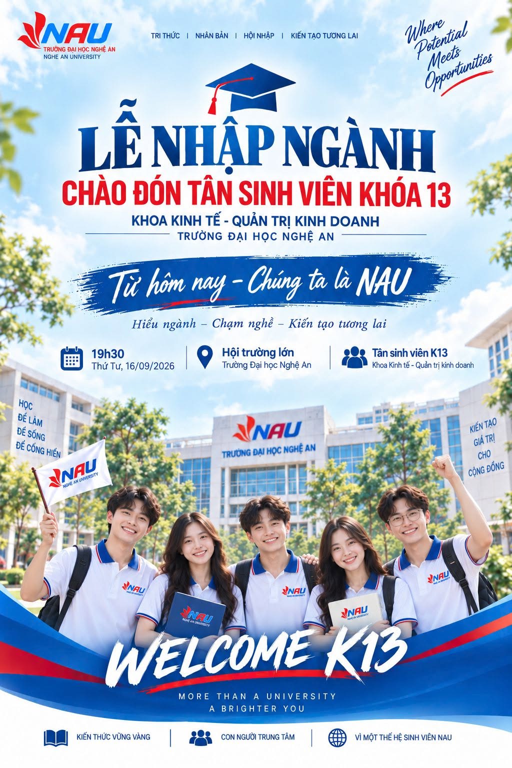 WELCOME K13: TỪ HÔM NAY – CHÚNG TA LÀ NAU