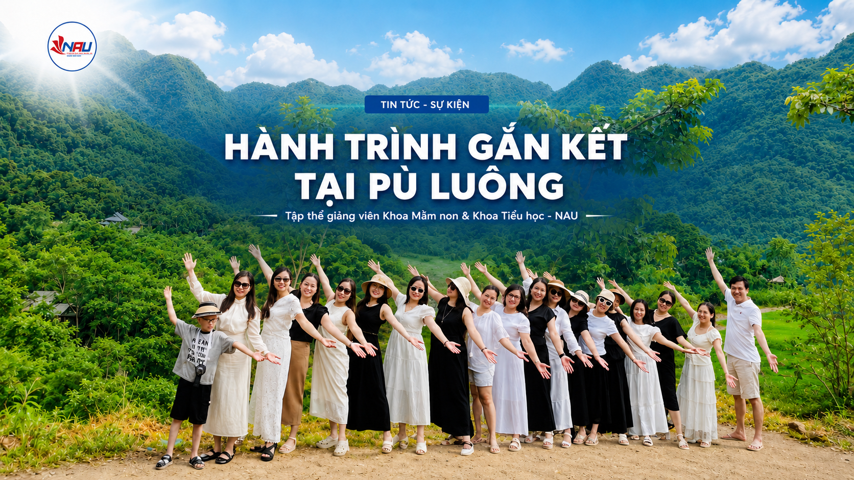 HOẠT ĐỘNG THAM QUAN, GIAO LƯU VÀ GẮN KẾT TÌNH ĐỒNG NGHIỆP CỦA TẬP THỂ GIẢNG VIÊN KHOA MẦM NON VÀ KHOA TIỂU HỌC TẠI PÙ LUÔNG