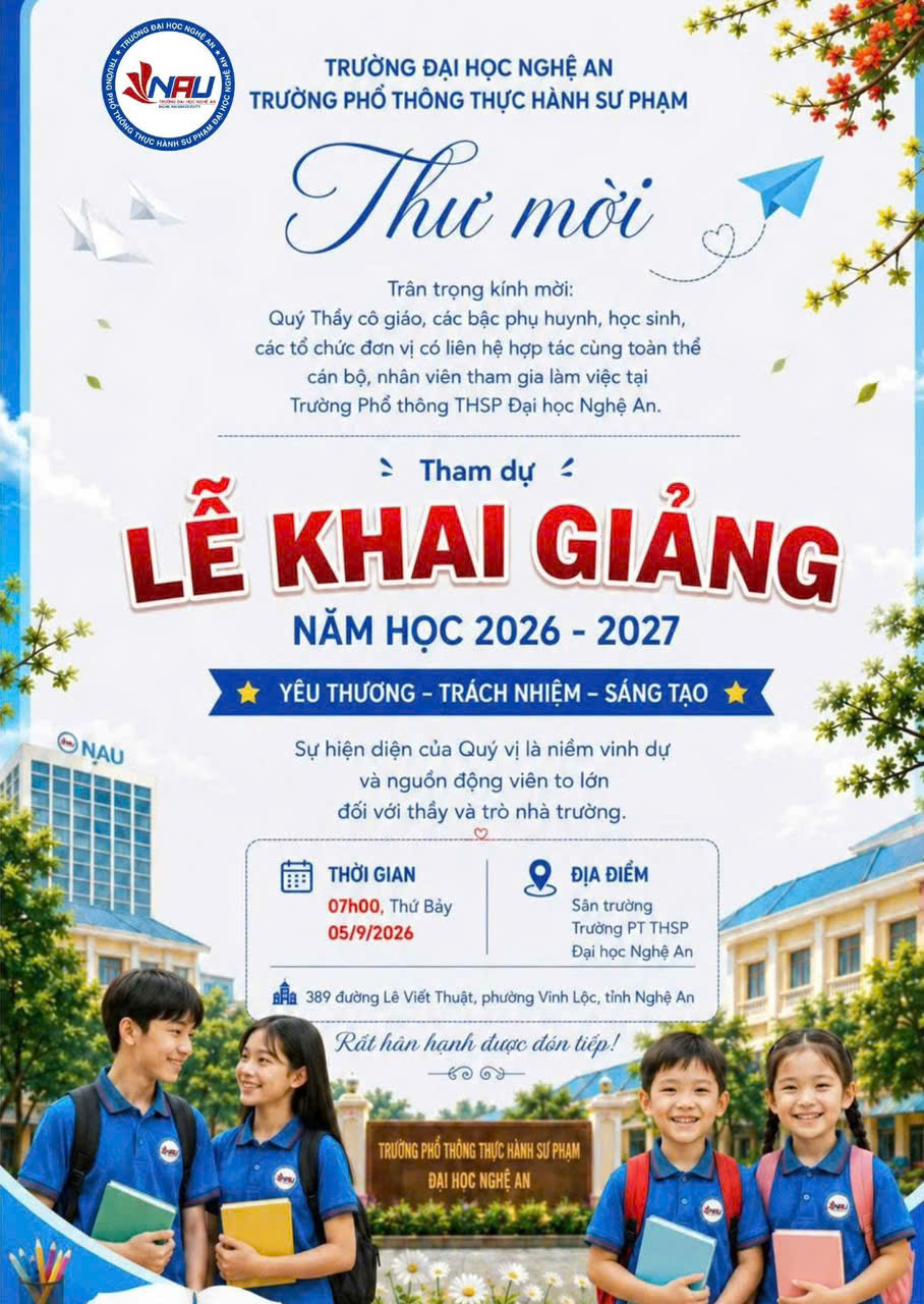 THƯ MỜI THAM DỰ LỄ KHAI GIẢNG NĂM HỌC 2026 – 2027 TRƯỜNG PHỔ THÔNG THỰC HÀNH SƯ PHẠM ĐẠI HỌC NGHỆ AN