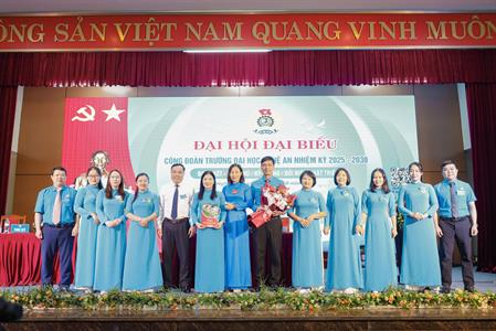 Đại hội Công đoàn Trường Đại học Nghệ An lần thứ I, nhiệm kỳ 2025 – 2030